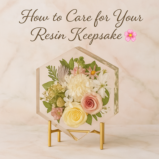 How to Care for Your Resin Keepsake